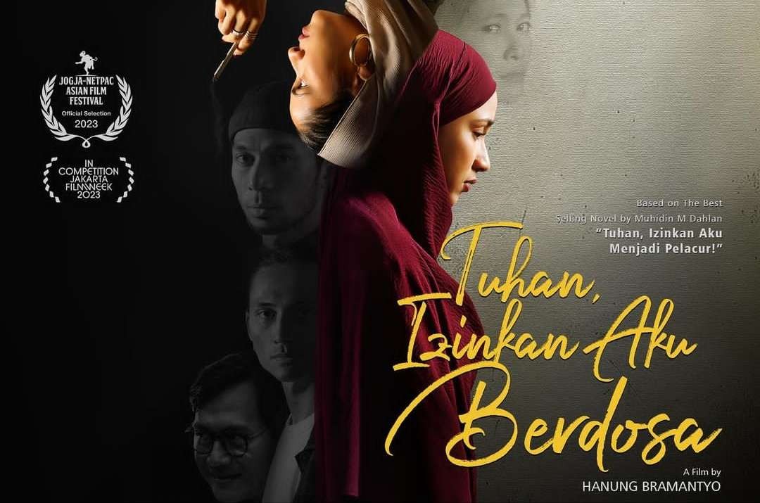 Poster film Tuhan Izinkan Aku Berdosa merupakan adaptasi dari novel kontroversial Tuhan Izinkan Aku Menjadi Pelacur. (Foto: MVP)