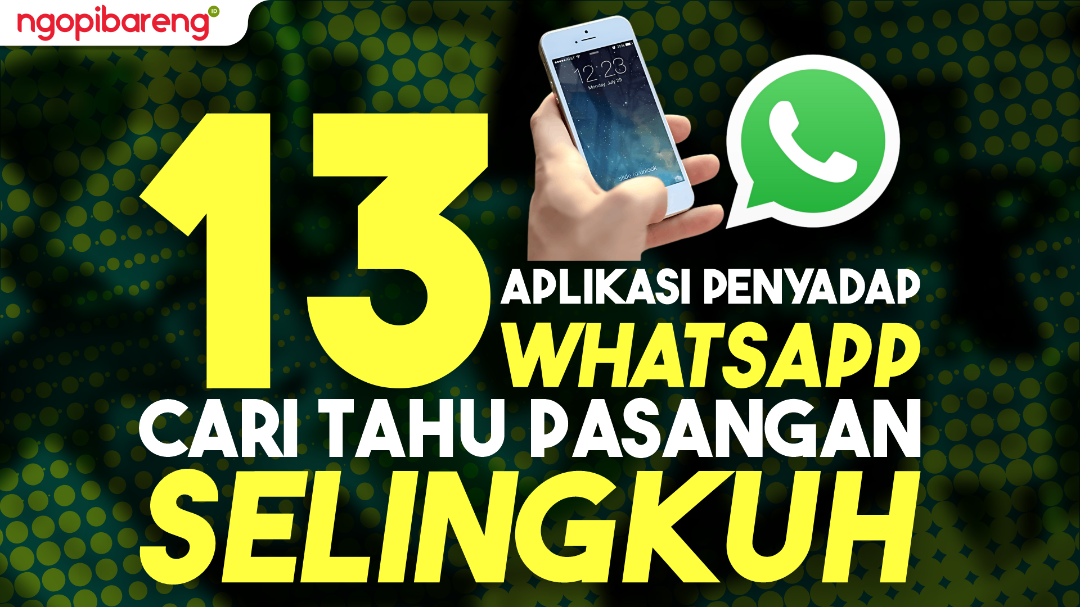 Ada 13 aplikasi penyadap WhatsApp (WA), cari tahu pasangan selingkuh. (Ilustrasi: Chandra Tri Antomo/Ngopibareng.id)